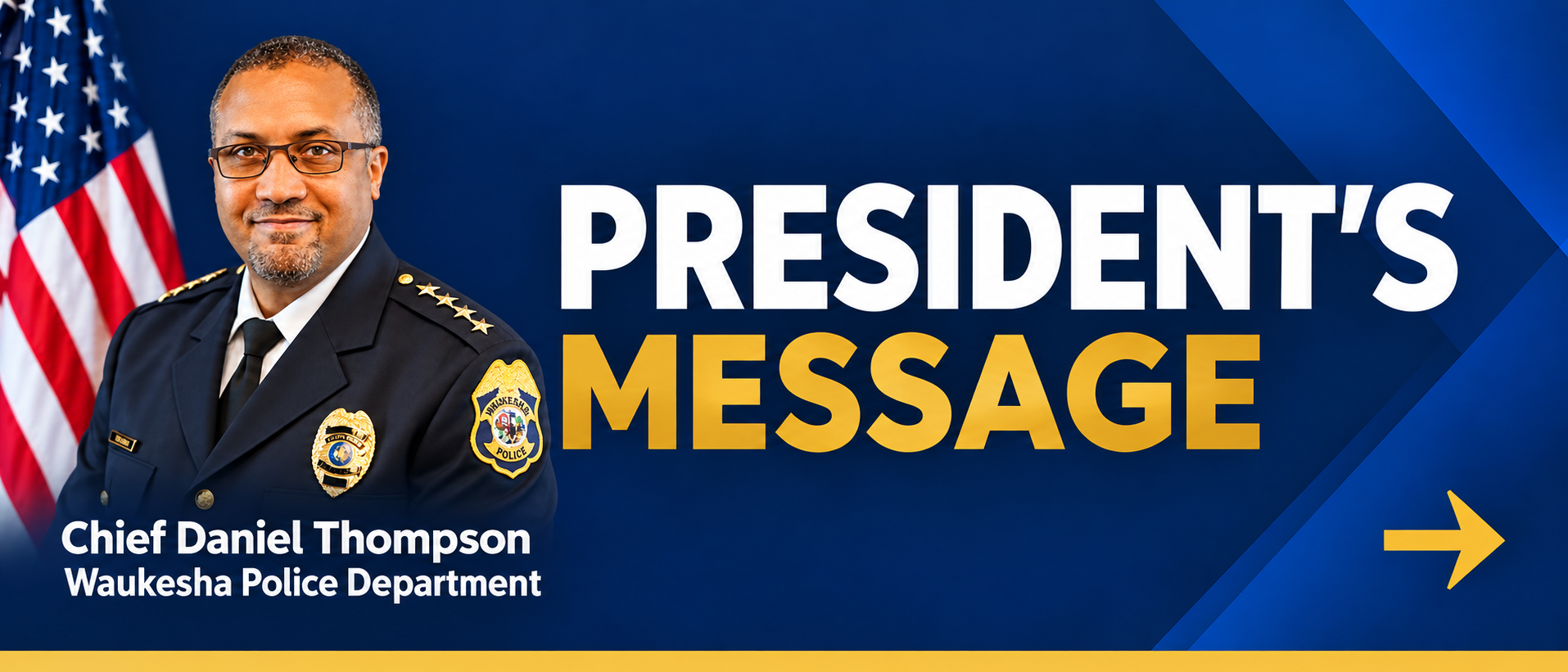 President’s Message — Chief Daniel Thompson